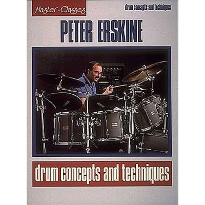 Peter Erskine: Drum Concepts And Techniques